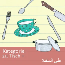 Bildwoerterbuch Deutsch-Arabisch zu Tisch